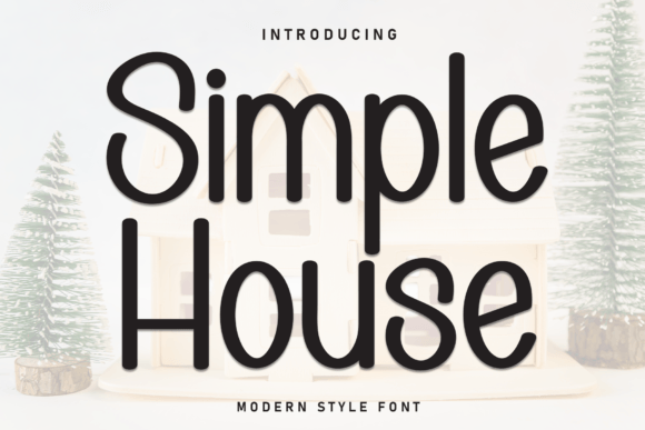Discover the Charm of Simple House Font