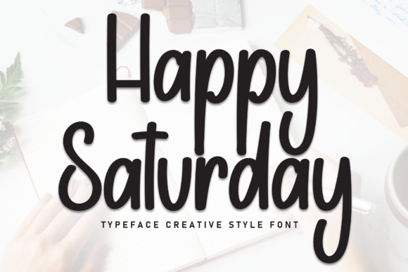 Happy Saturday Font: A Timeless Handwritten Style