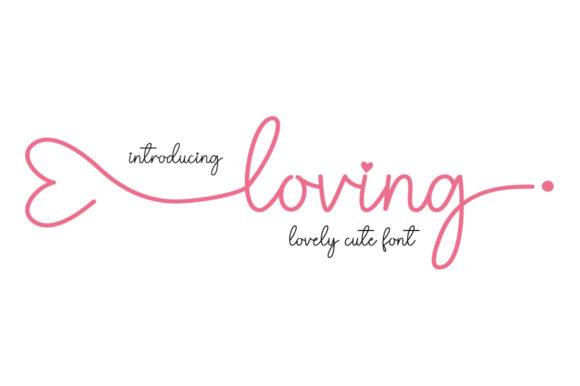 Loving Font: A Stylish Choice for Elegant Designs