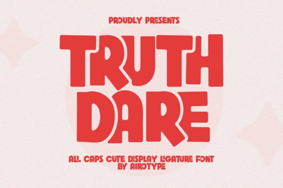 Truth Dare: A Bold, Playful Font for Creative Expression